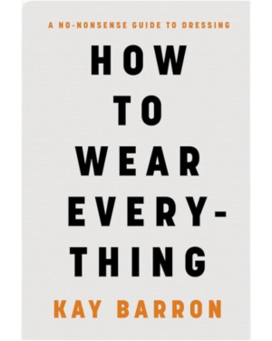 HOW TO WEAR EVERYTHING
