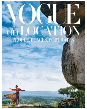 Vogue on Location: People, Places, Portraits