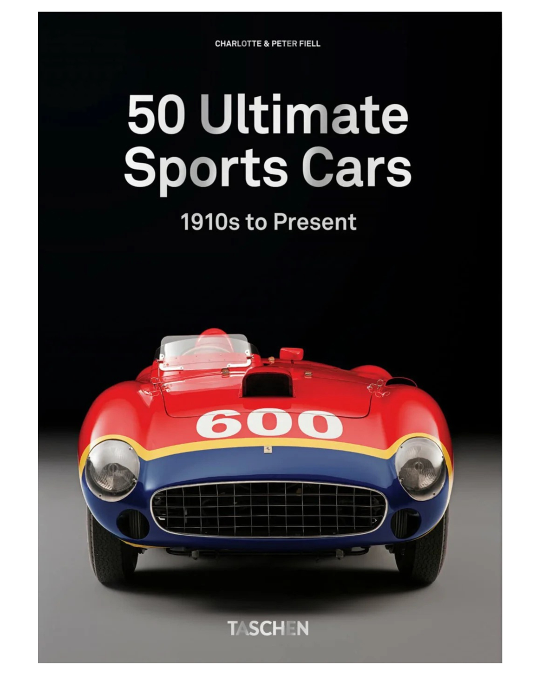 50 Ultimate Sports Cars. 40th Edt.
